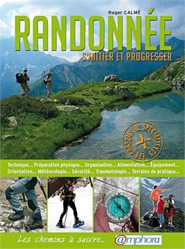 Trakks Ed. Amphora Calmé : Randonnée S Initier et Progresser Librairie Librairie Livres