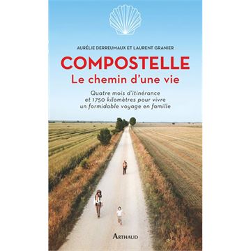 Trakks Ed. Arthaud Derreumaux & Granier : Compostelle, le chemin d une vie Books Bookstore Books