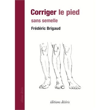 Trakks Ed. Désiris Brigaud : Corriger le Pied Books Bookstore Books
