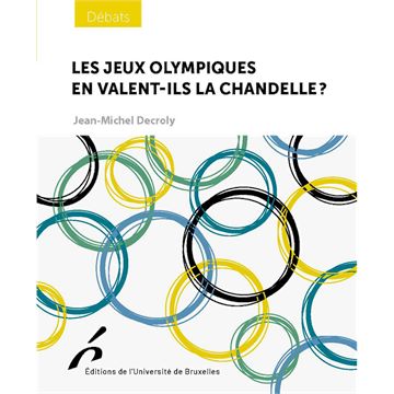 Trakks Ed. de l Université de Bruxelles Decroly : Les Jeux Olympiques en Valent-Ils la Chandelle ? Books Bookstore Books