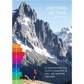 Trakks Ed. du Chemin des Crêtes Fert : Histoires de Trail Books Bookstore Books