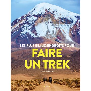 Trakks Ed. Gründ Bazin : Les Plus Beaux Endroits pour Faire un Trek Books Bookstore Books