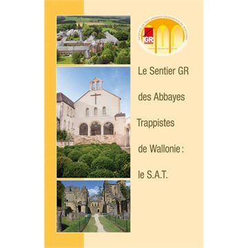 Trakks Ed. GR Le Sentier GR des Abbayes Trappistes : le S.A.T. (N.E. 2020) Librairie Librairie Guides