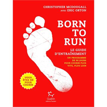 Trakks Ed. Guérin Paulsen Mc Dougall : Born to Run 2 : Le Guide de l Entraînement Books Bookstore Books