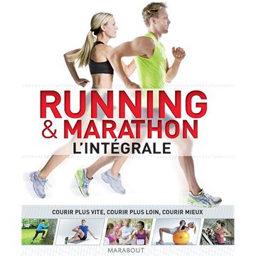 Trakks Ed. Marabout Collectif : Running & Marathon l Intégrale: Courir plus Vite, Courir plus Loin, Courir Mieux Boeken Boeken Boeken