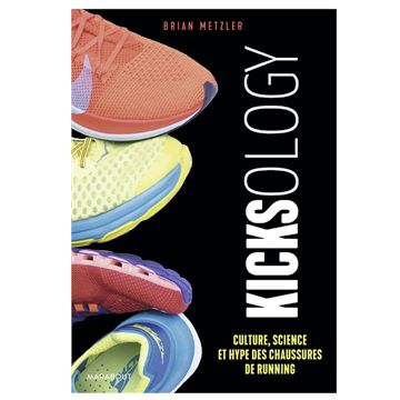 Trakks Ed. Marabout Metzler : Kicksology, Culture, Science et Hype des Chaussures ... Boeken Boeken Boeken