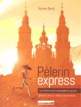 Trakks Ed. Outdoor-Editions PELERIN EXPRESS- Les chemins de compostelle en courant Librairie Librairie Livres