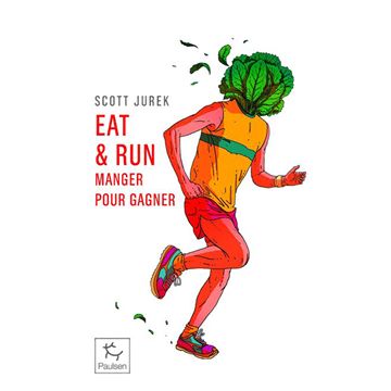 Trakks Ed. Paulsen Jurek : Eat & Run (Manger pour Gagner) (Poche) Librairie Librairie Livres