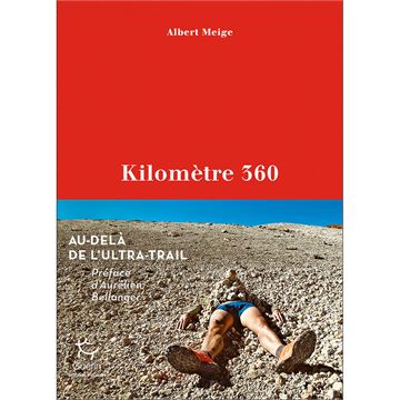 Trakks Ed. Paulsen Meige : Kilomètre 360 - Au-delà de l Ultra-Trail Books Bookstore Books