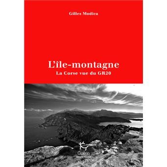 Trakks Ed. Paulsen Modica : L Île-Montagne, la Corse vue du GR20 Librairie Librairie Livres