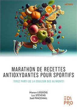 Trakks Ed. Pro Liégeois : Marathon de Recettes Antioxydantes pour Sportifs Librairie Librairie Livres