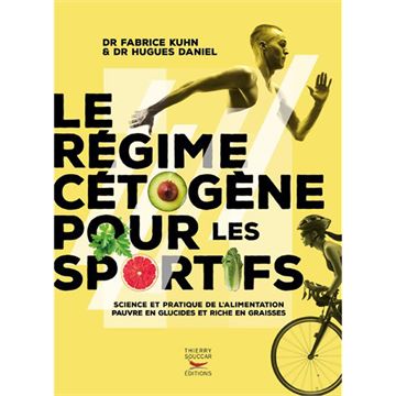 Trakks Ed. Thierry Souccar Kuhn & Daniel : Le Régime Cétogène pour les Sportifs Librairie Librairie Livres