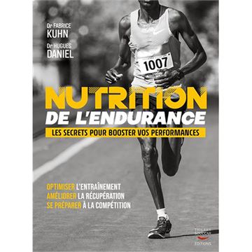 Trakks Ed. Thierry Souccar Kuhn & Daniel : Nutrition de l Endurance Librairie Librairie Livres