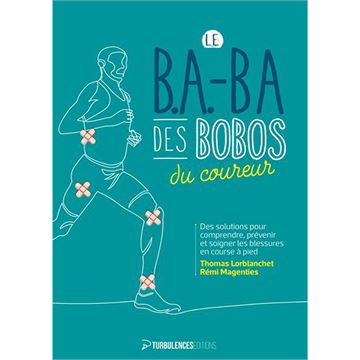 Trakks Ed. Turbulences Magenties : Le B.A.-BA des Bobos du Coureur Librairie Librairie Livres